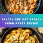 One Pot French Onion Pasta Recipe