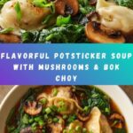 Potsticker Soup with Mushrooms & Bok Choy Recipe
