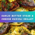One-Skillet Garlic Butter Steak & Cheese Ravioli Recipe