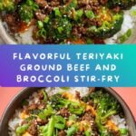 Teriyaki Ground Beef and Broccoli Recipe