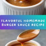 Homemade Burger Sauce Recipe