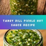 Dill Pickle Hot Sauce Recipe