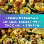 Skillet Lemon Parmesan Chicken with Zucchini and Squash Recipe