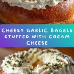 Cream Cheese Stuffed Garlic Bagels Recipe