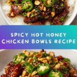 Hot Honey Chicken Bowls Recipe