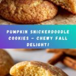 Chewy Pumpkin Snickerdoodle Cookies Recipe