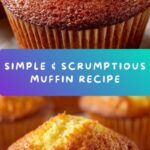 Deliciously Simple Muffin Recipe
