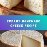 Homemade Cheese Recipe