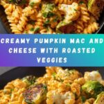 Pumpkin Mac and Cheese with Roasted Veggies Recipe