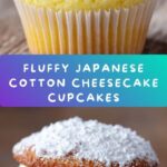 Fluffy Japanese Cotton Cheesecake Cupcakes Recipe
